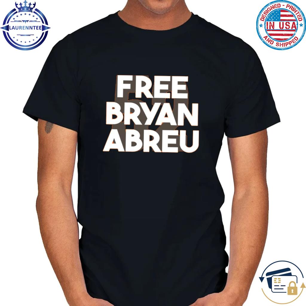 Free bryan abreu shirt, hoodie, sweater, long sleeve and tank top