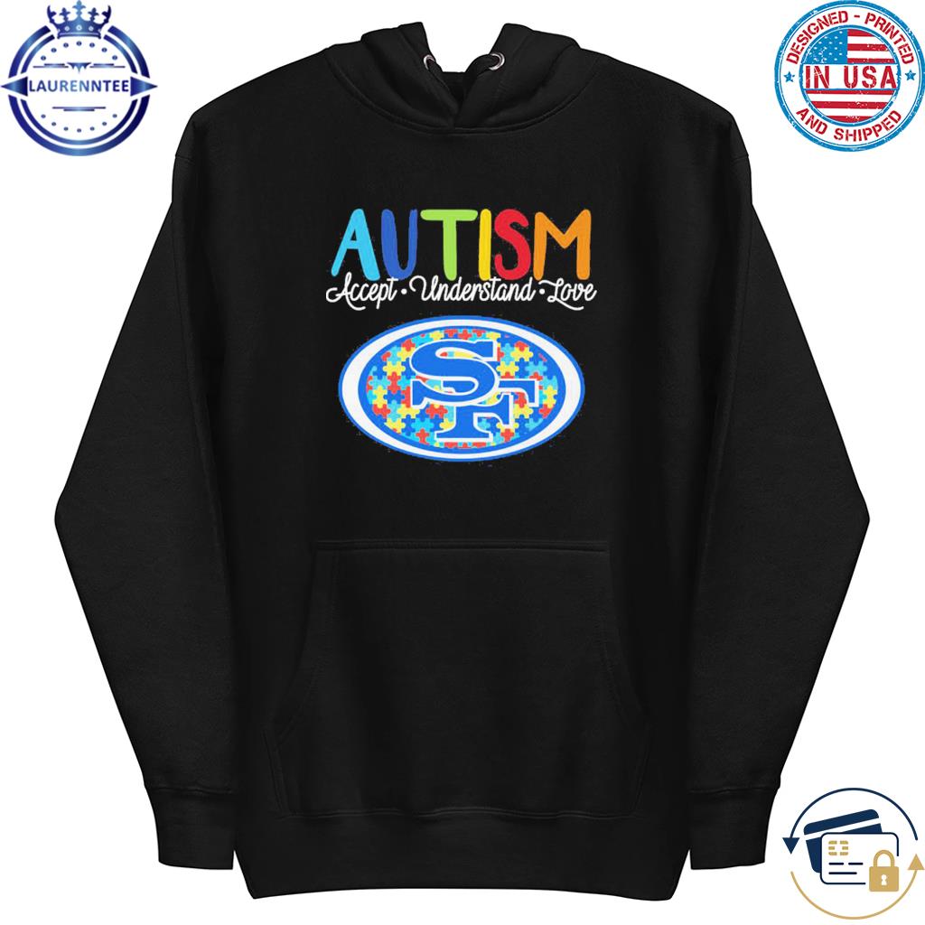 San Francisco 49ers NFL Special Autism Awareness Design Hoodie T