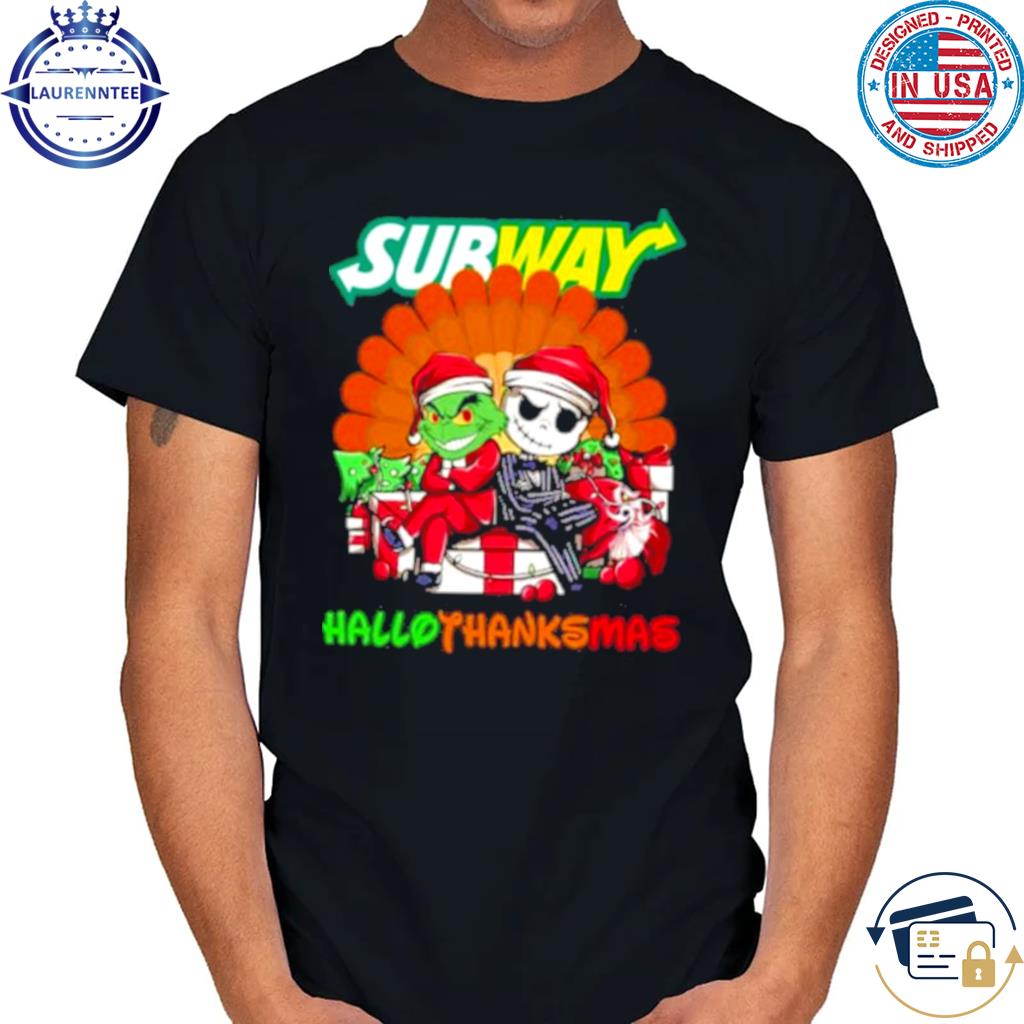 Official Santa Grinch and Jack Skellington Subway hallothanksmas shirt,  hoodie, sweater, long sleeve and tank top