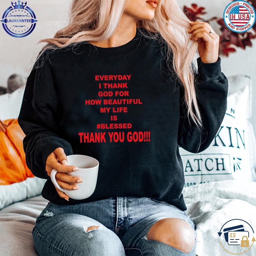 https://images.laurenntee.com/2023/10/shadow-wizards-everyday-i-thank-god-for-how-beautiful-my-life-is-blessed-thank-you-god-shirt-sweater.jpg