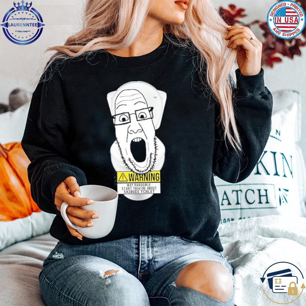 Soyjak Central Warning May Randomly Start Talking About Skibidi Toilet T  shirt, hoodie, sweater, long sleeve and tank top