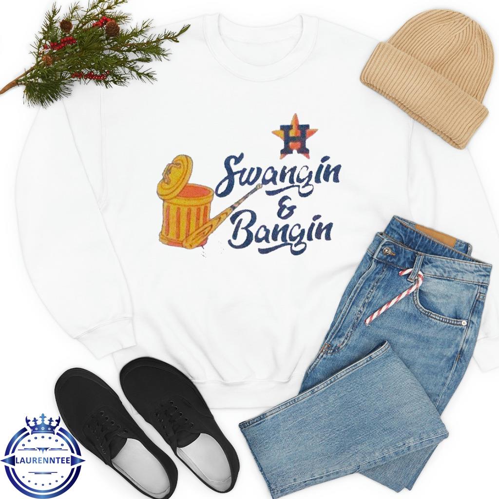 Swangin And Bangin Houston Astros Shirt, hoodie, sweater, long