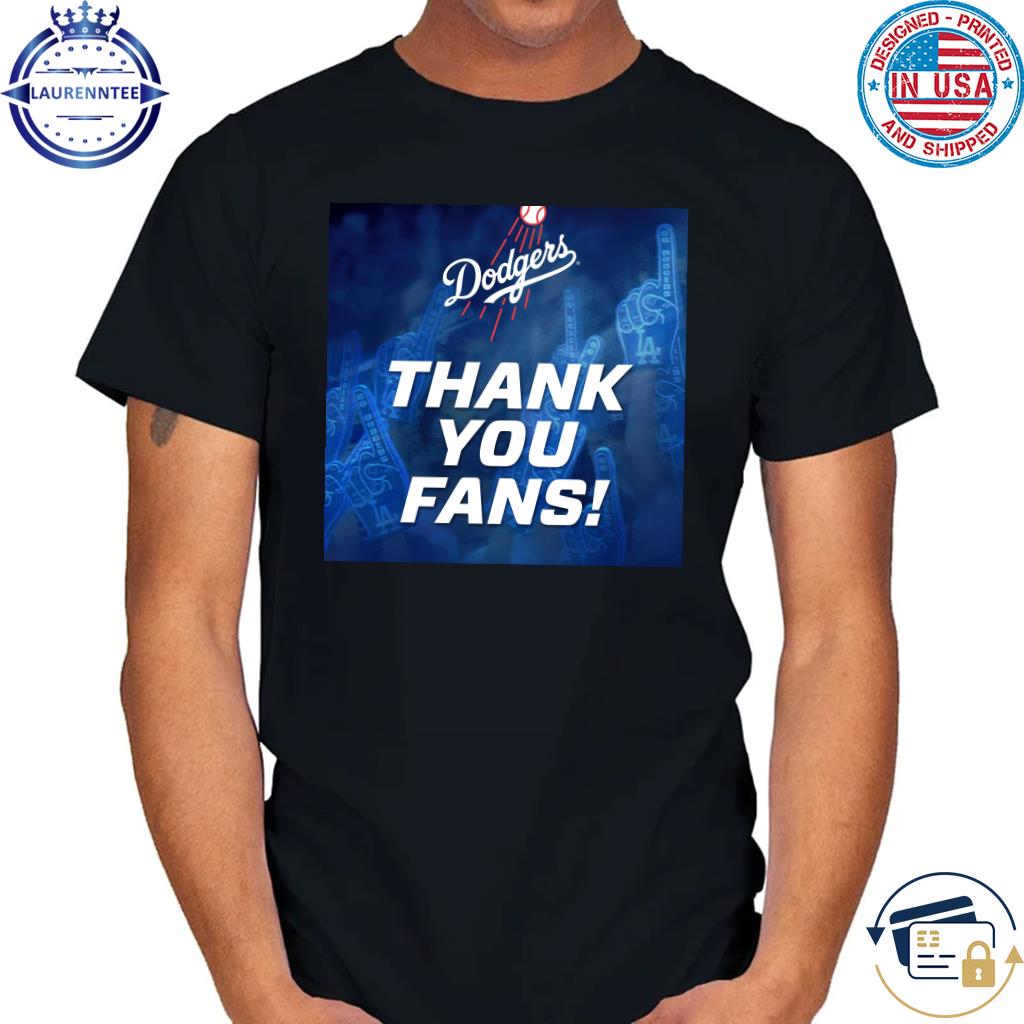 Thank you dodger fans shirt thank you dodger fans shirt, hoodie, sweater,  long sleeve and tank top