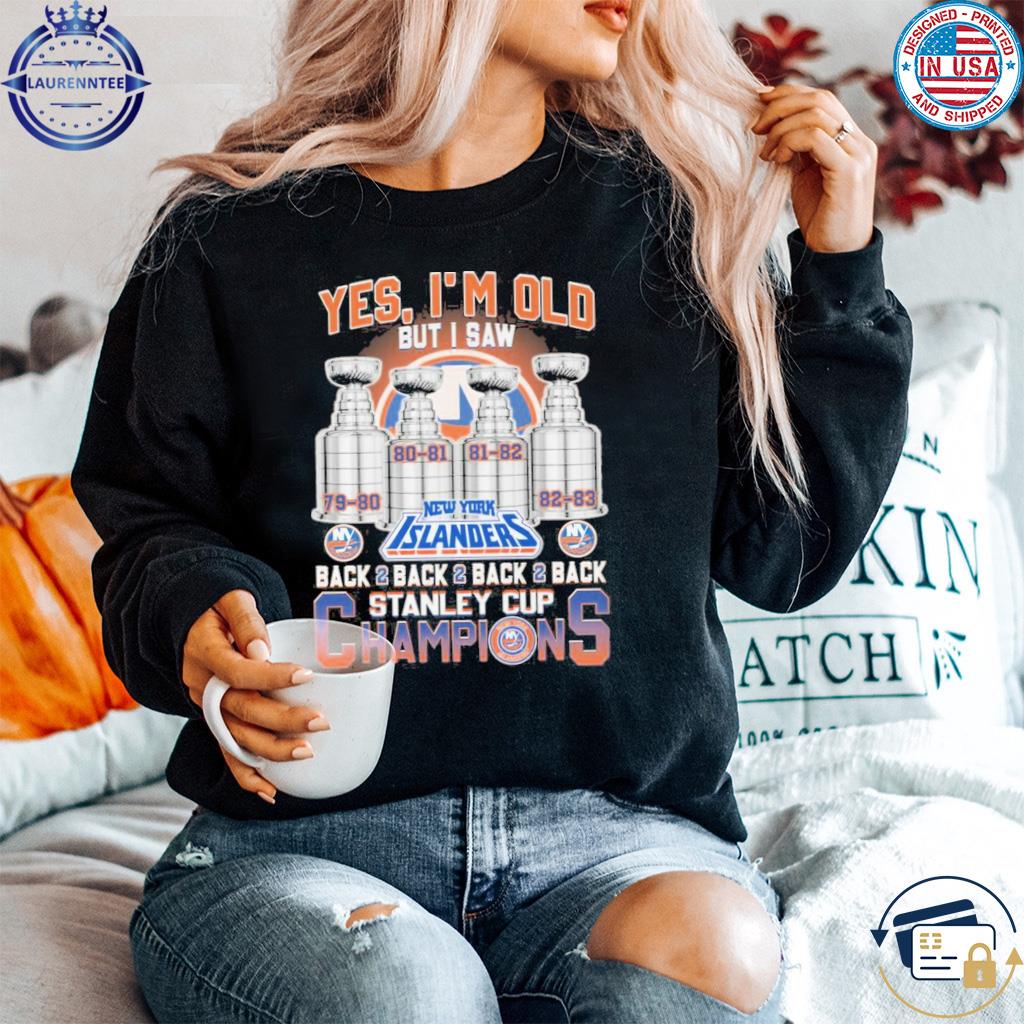 Yes I'm Old But I Saw New York Islanders Back 2 Back 2 Back 2 Back Stanley  Cup Champions Unisex T-Shirt - Torunstyle