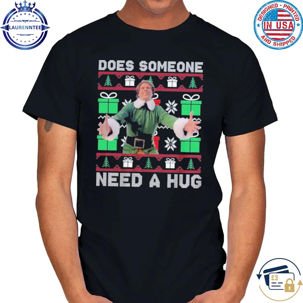 Buddy elf does someone need a hug Christmas sweater