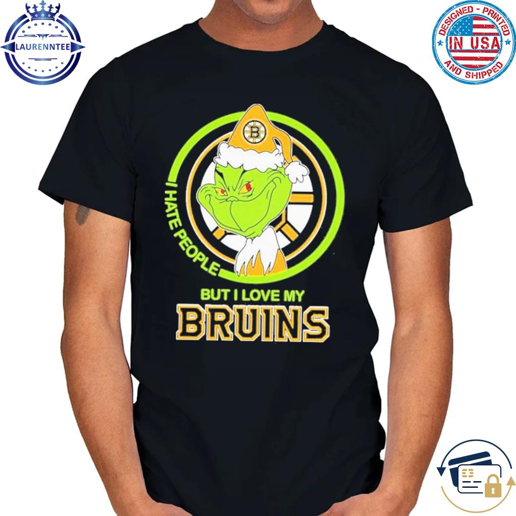 The Grinch I Hate People But I Love My Boston Bruins Shirt