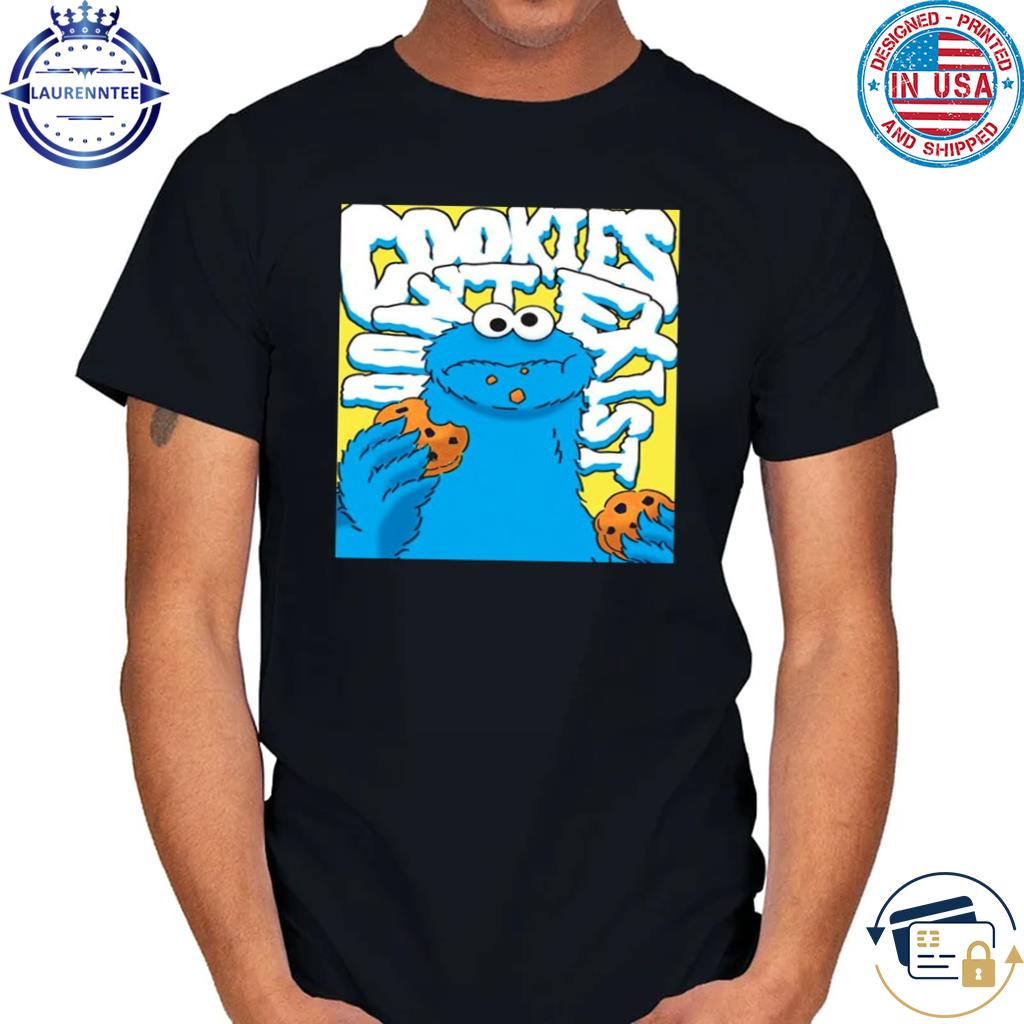 Cookies Monster Dont Exist T-Shirt