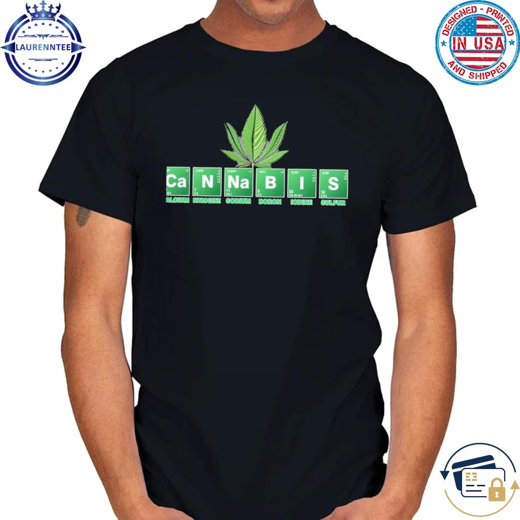 Cannabis fundamental elements shirt