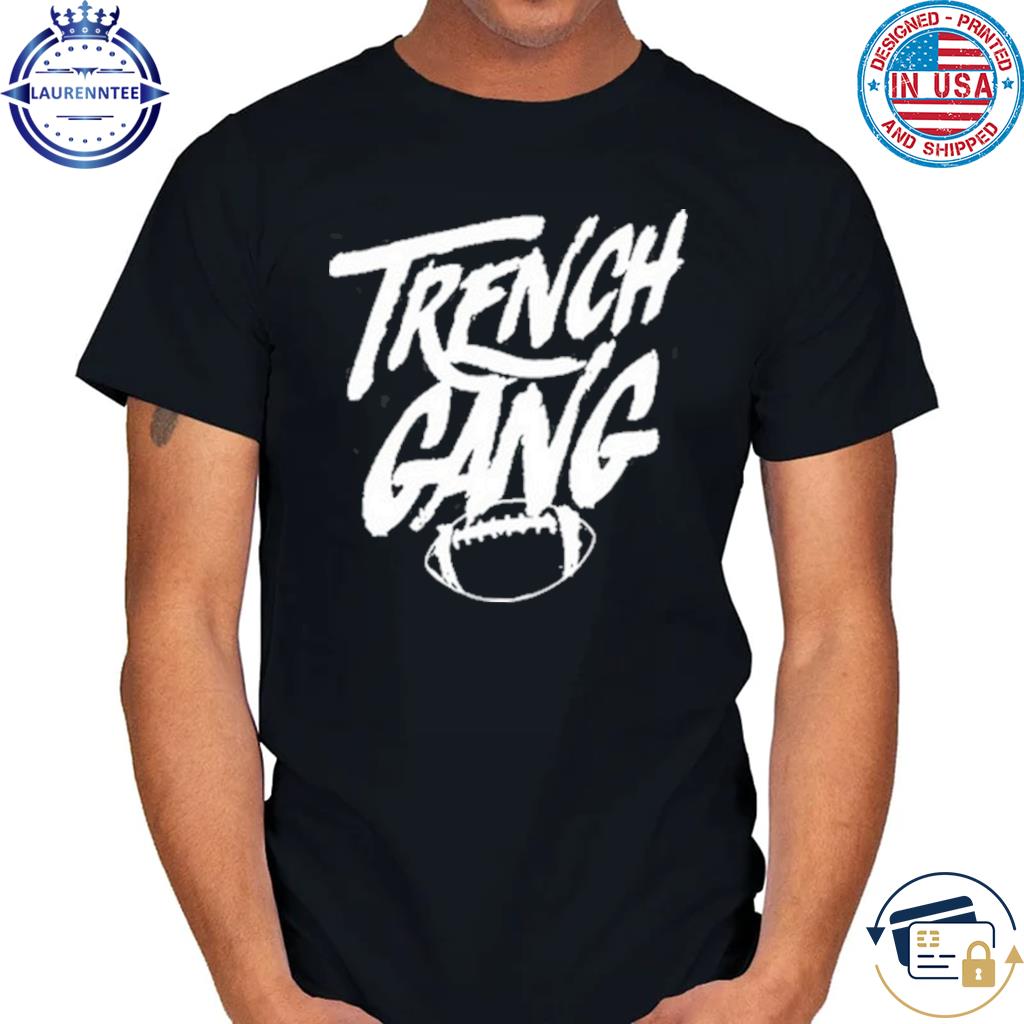 Linemanprobs Trench Gang Shirt