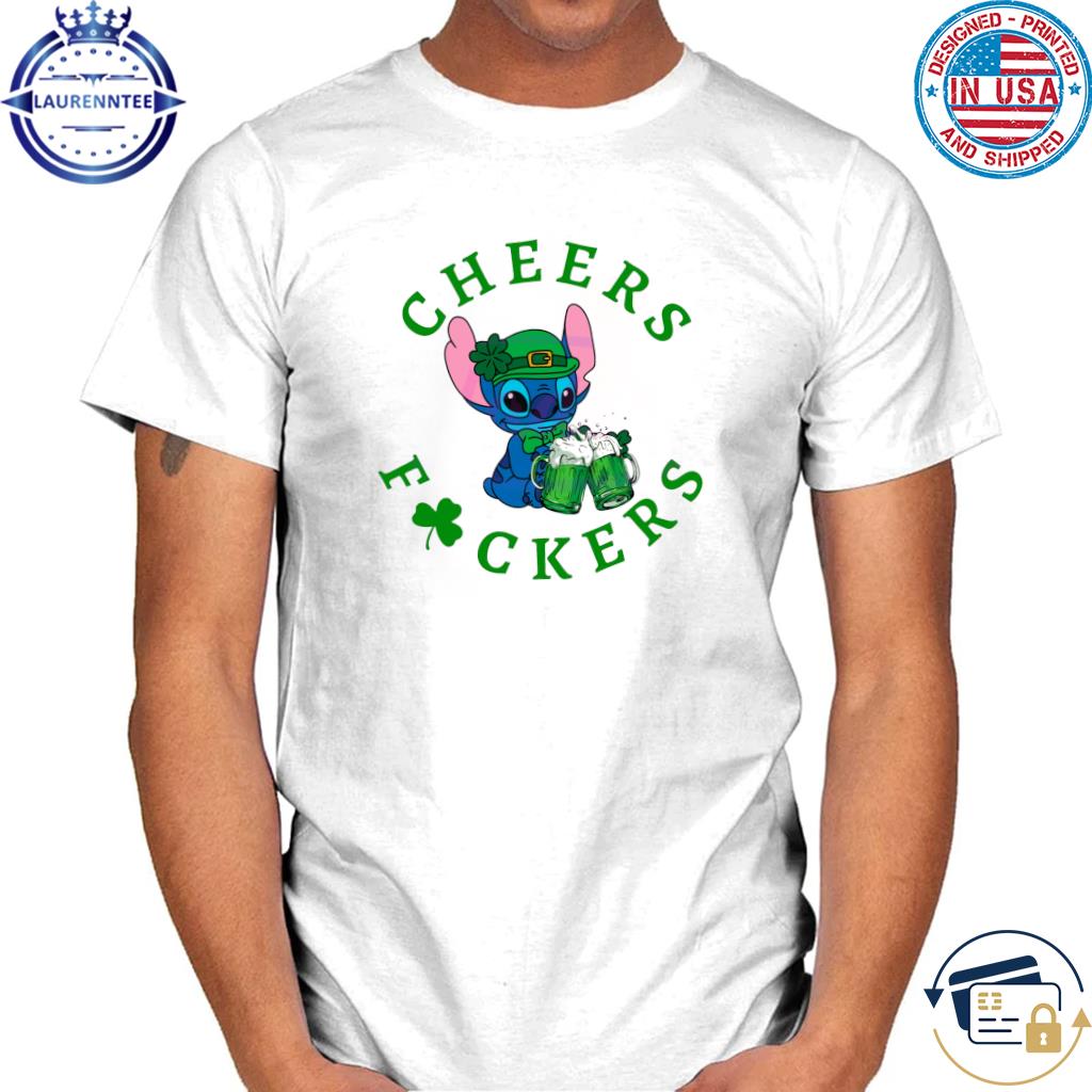 Stitch cheers fuckers patricks day shirt