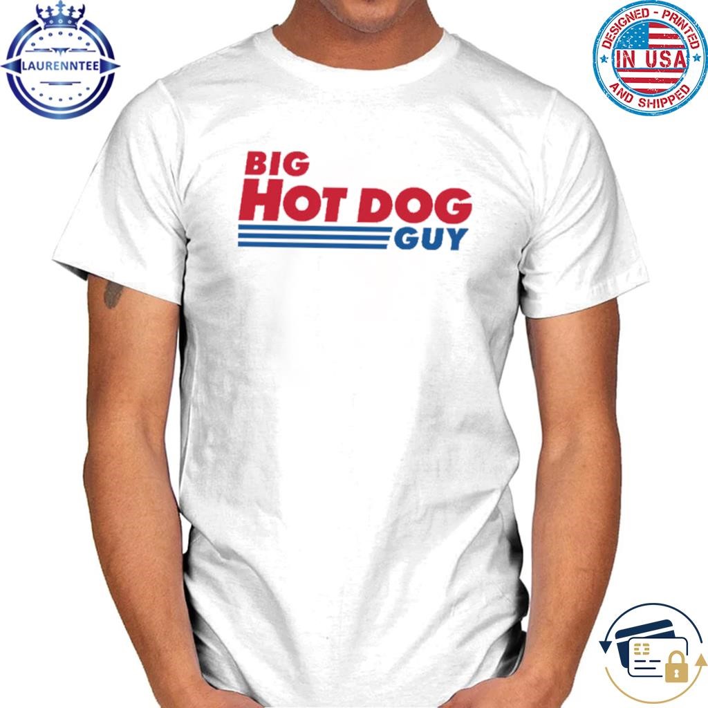 Big Hot Dog Guy T Shirt