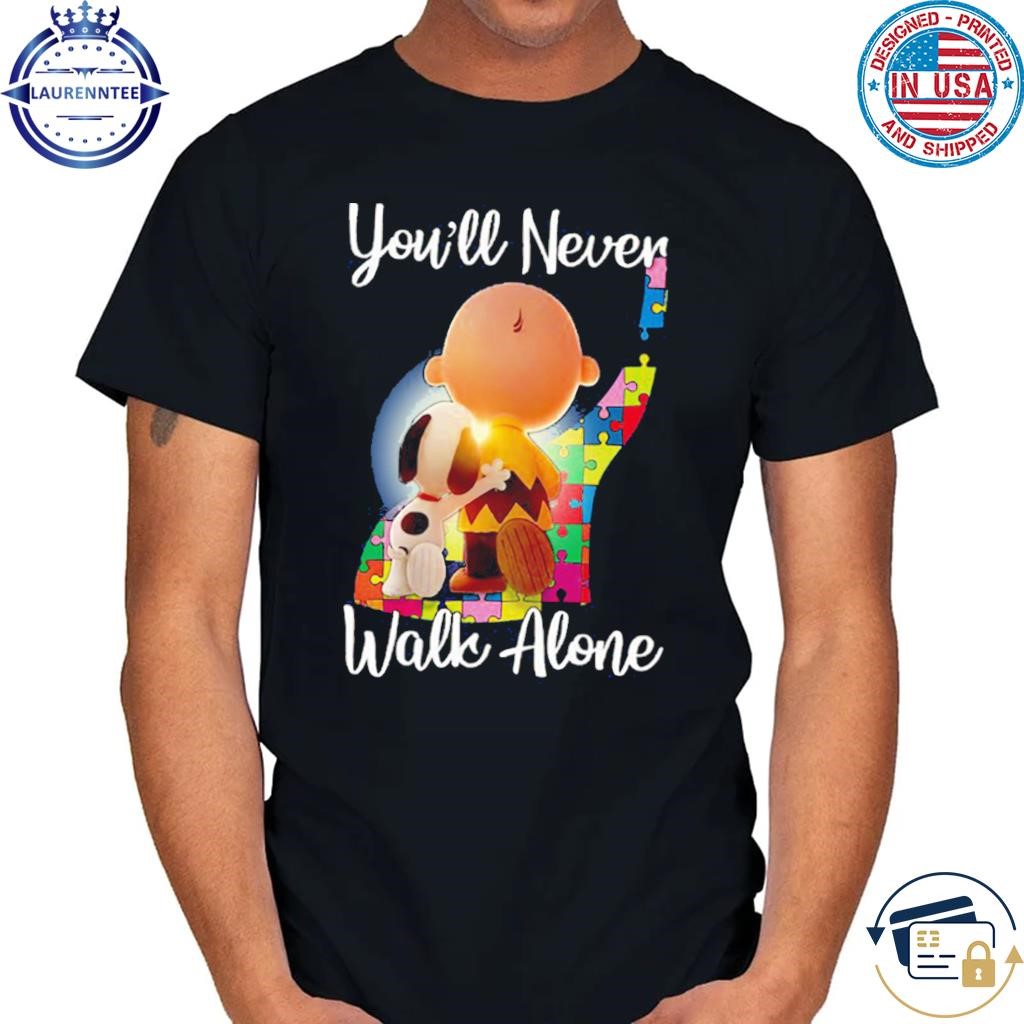 Autism awareness snoopy Peanuts you'll never walk alone shirt