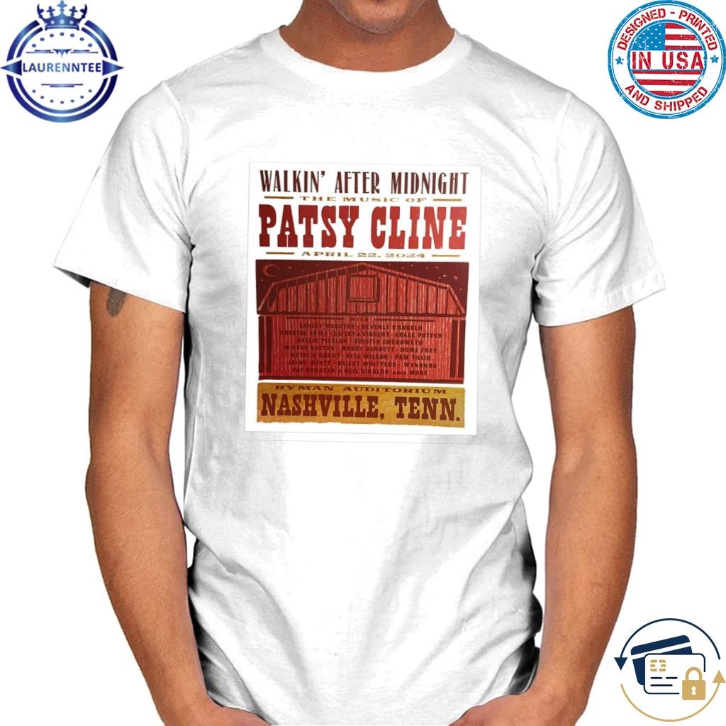 Patsy cline show poster nashville tn april 22 2024 shirt