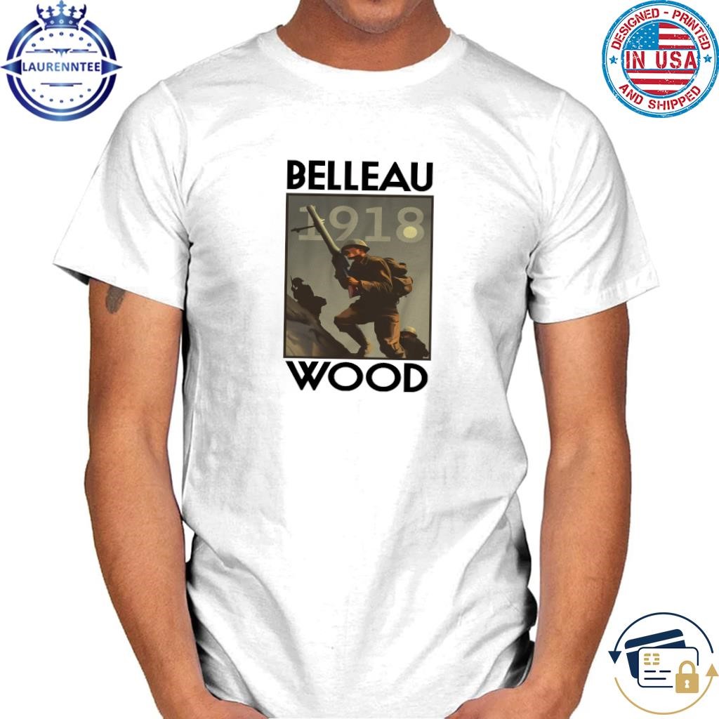 Belleau 1918 Wood T-Shirt