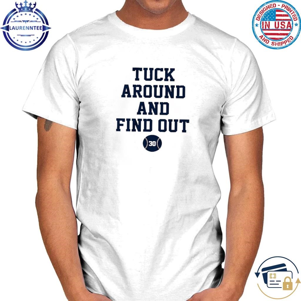 Kyle tucker tuck around & find out shirt