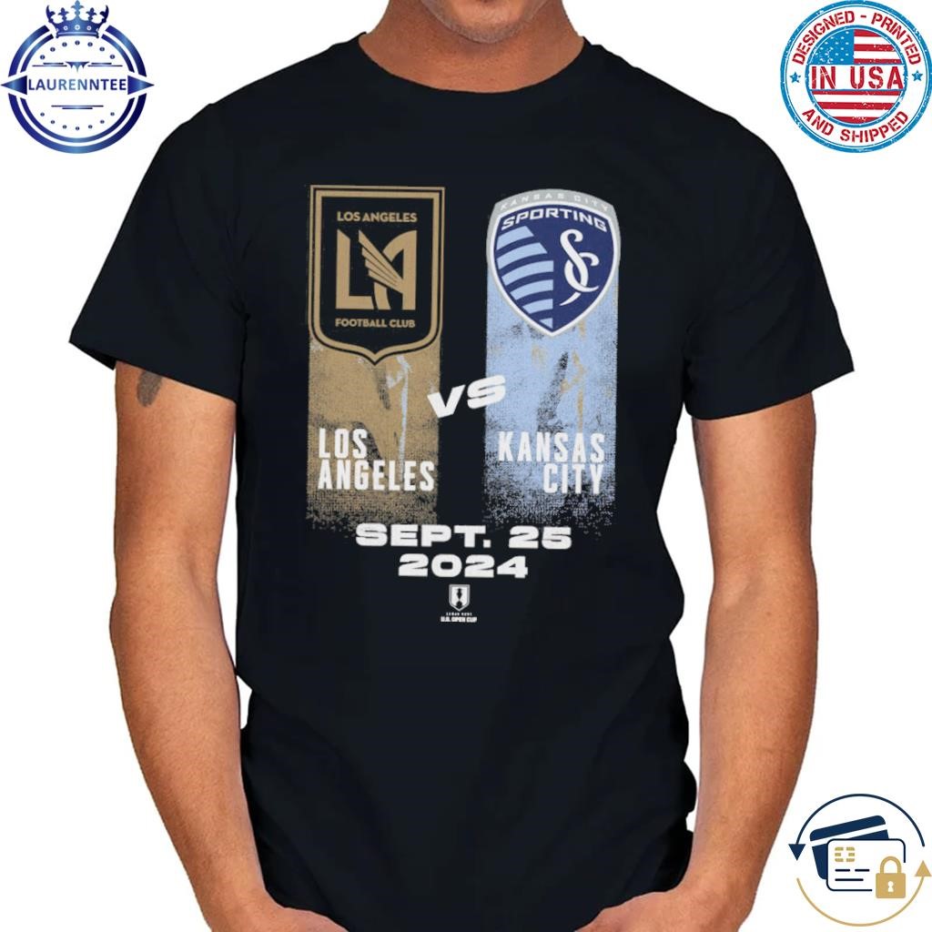 Los angeles football club Kansas city sporting 500 level 2024 open cup match up september 25 2024 shirt