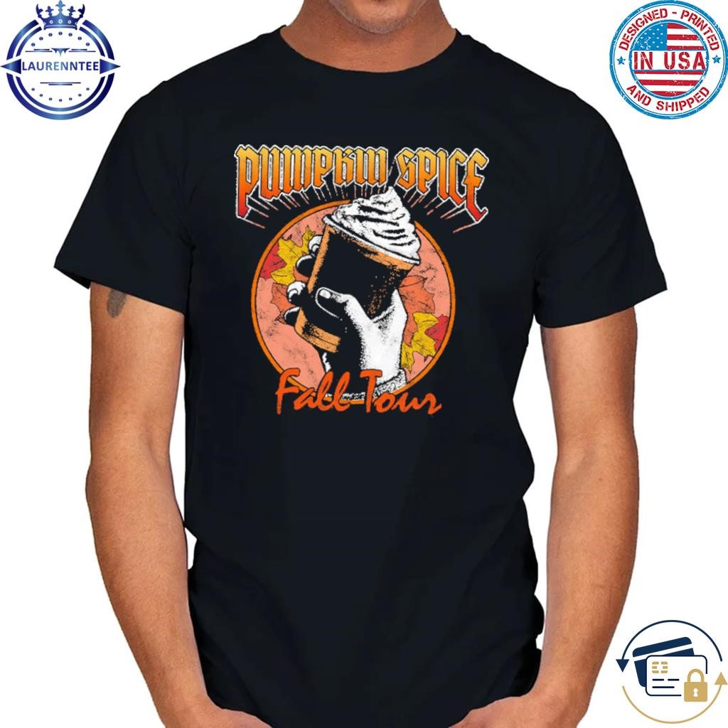 Pumpkin spice fall tour shirt