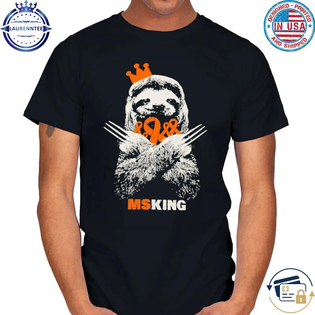 The Multiple Sclerosis King MS Awareness Shirt