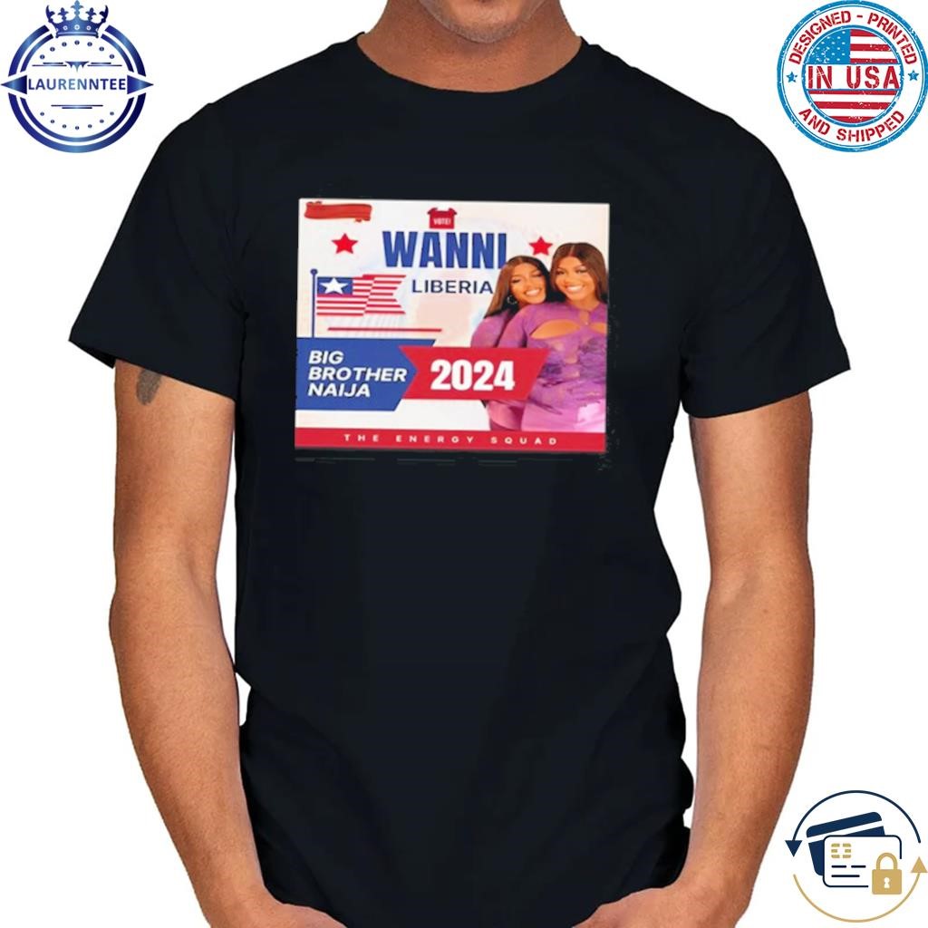 Issata senwah vote wanni liberia big brother naija 2024 shirt