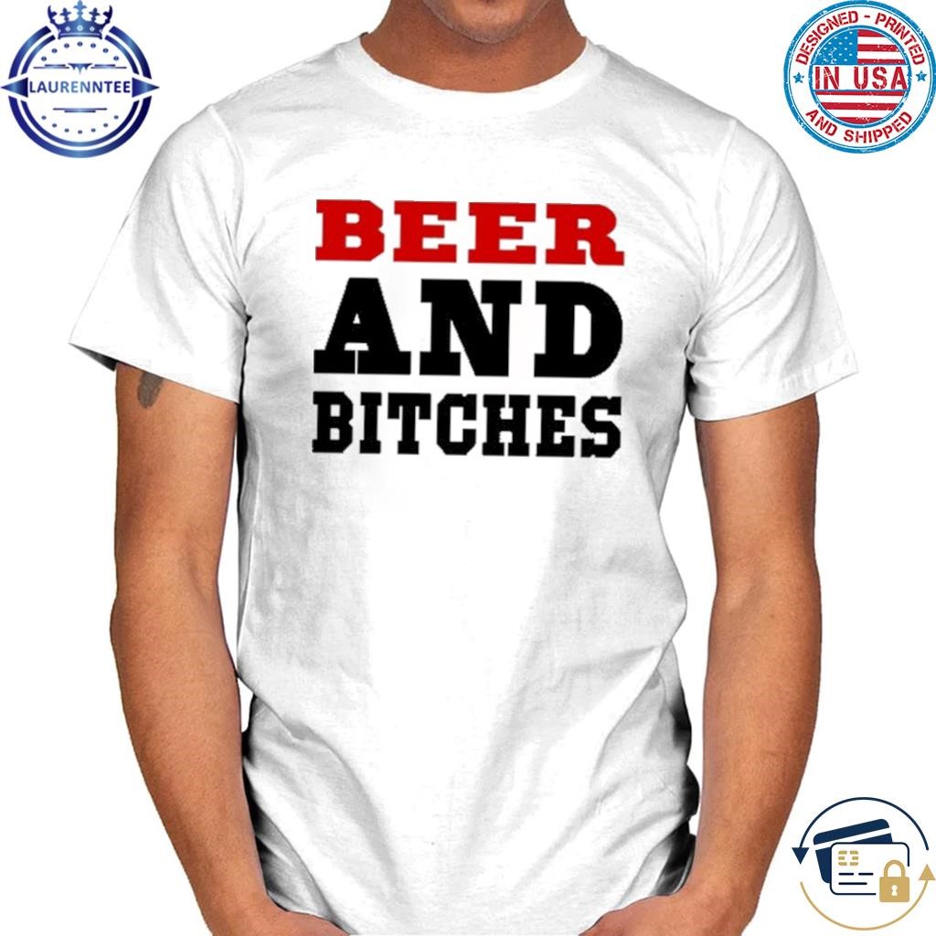 Celina 52 truck stop beer and bitches shirt