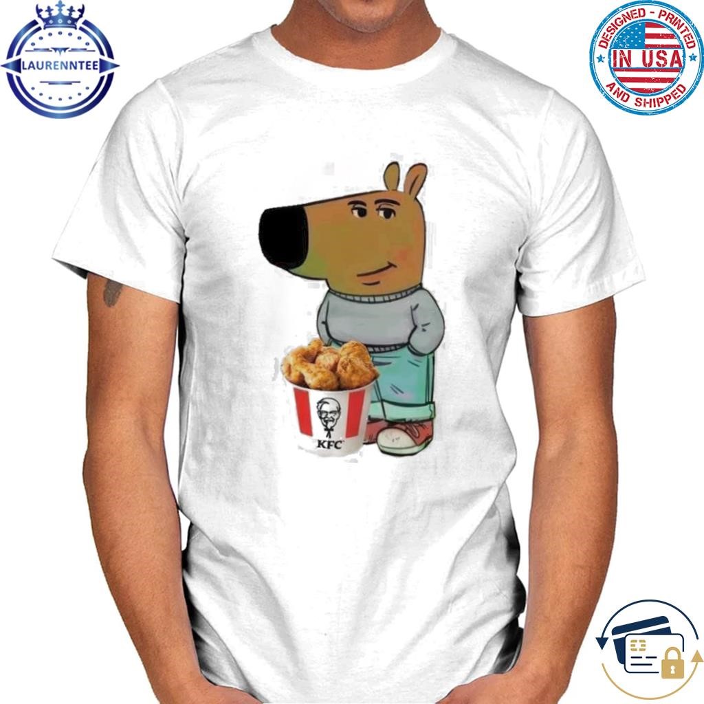 Chill Guy Dog Kfc T-Shirt