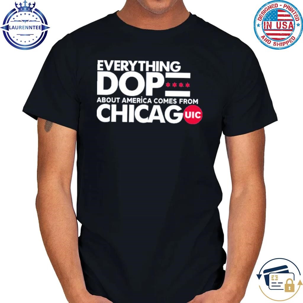 Coach ashleen bracey everything dope about america comes from chicago shirt