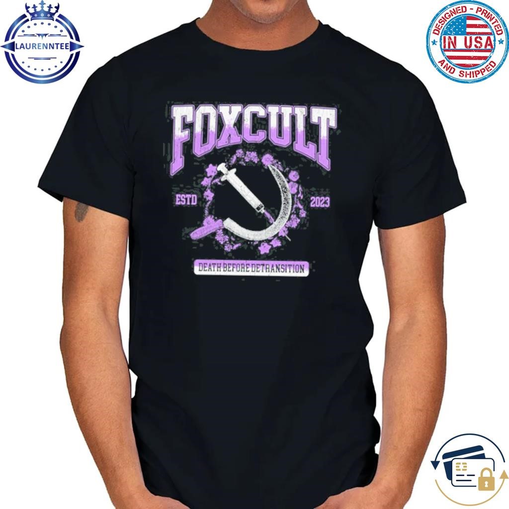 Foxcult Death Before Detransition Tee Shirt