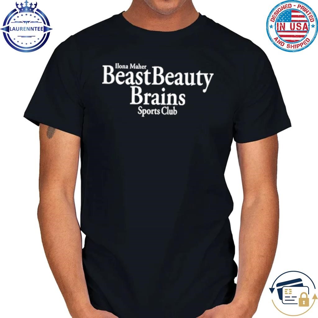 Ilona maher beast beauty brains sports club shirt