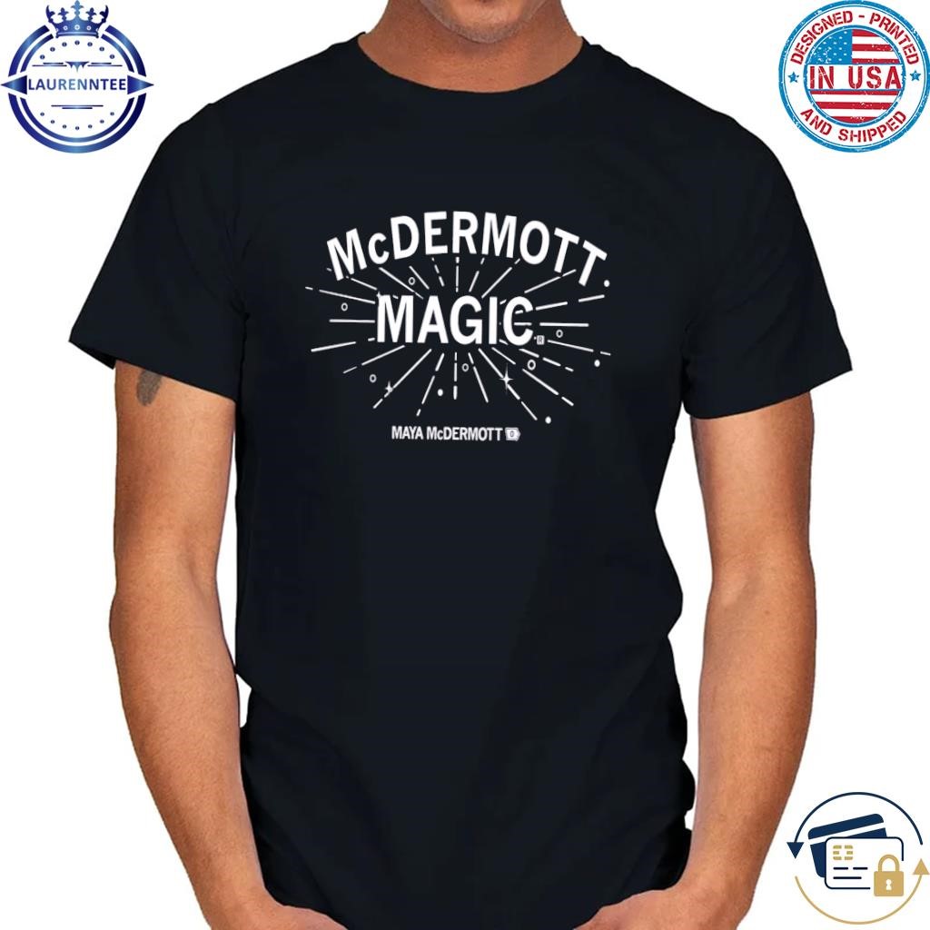 Mcdermott magic officially licensed with maya mcdermott shirt