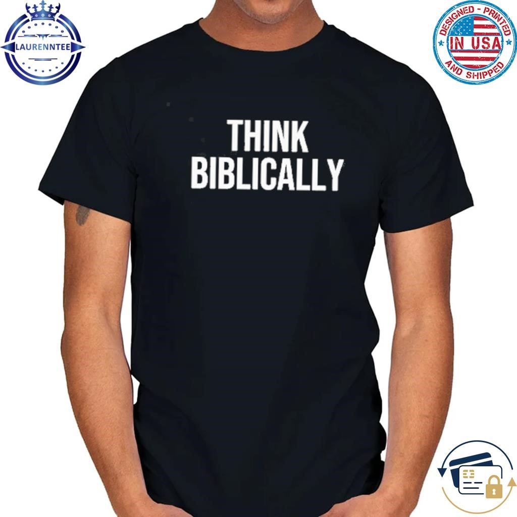 Mike Winger Think Biblically Shirt