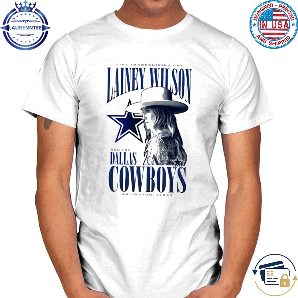 New lainey wilson Cowboys live thanksgiving day arlington Texas shirt