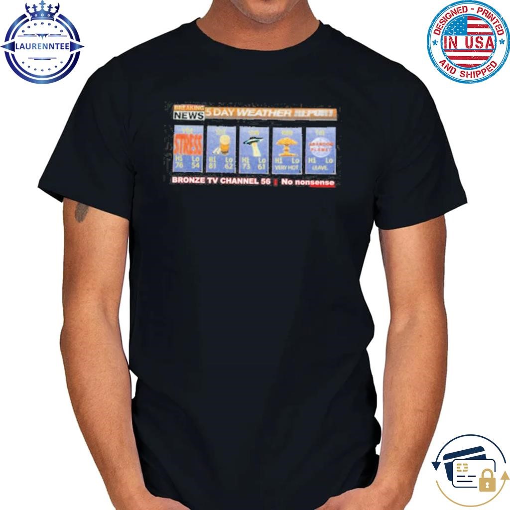 Bronze56k Weather Tee Shirt